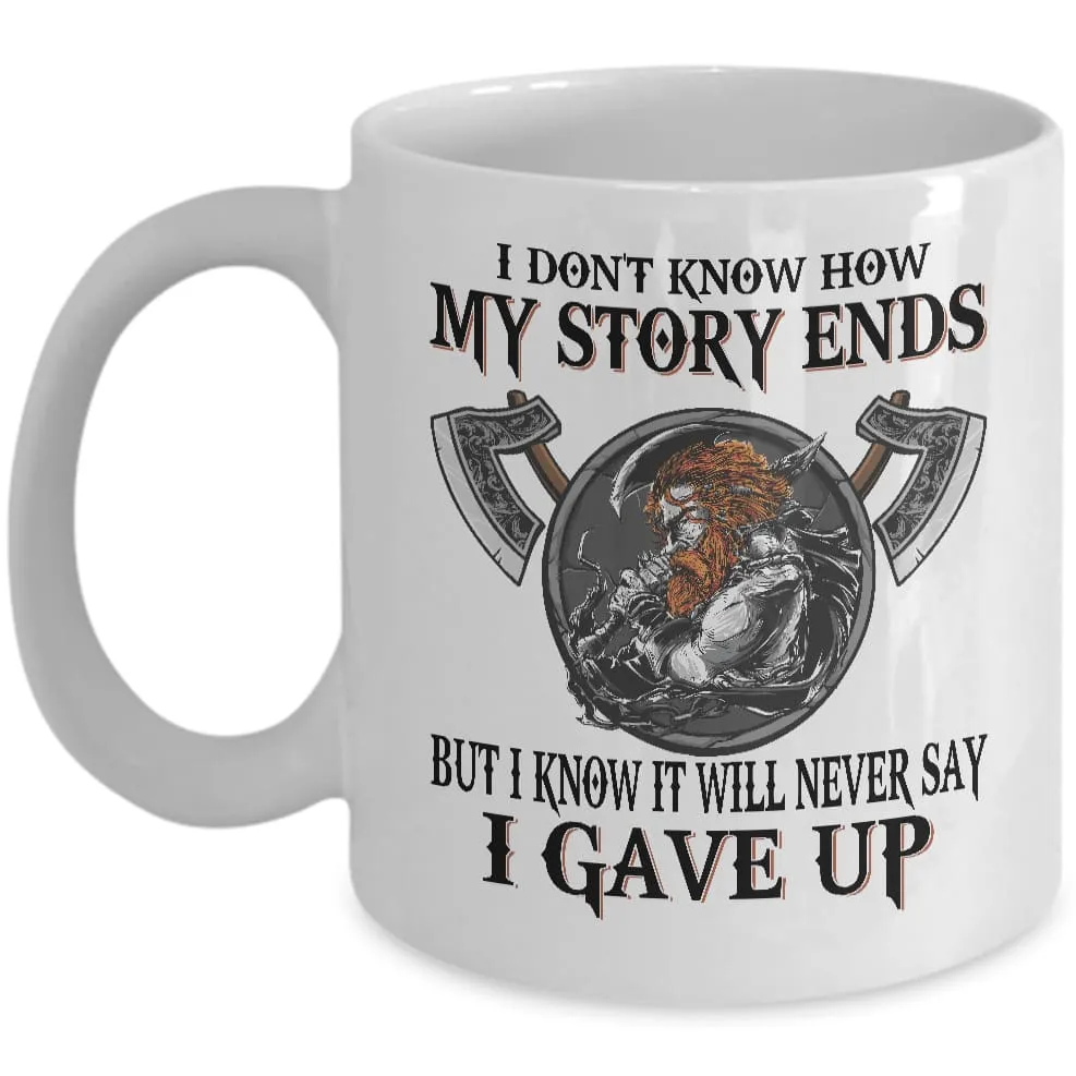 I Don't Know How My Story Ends White Mug