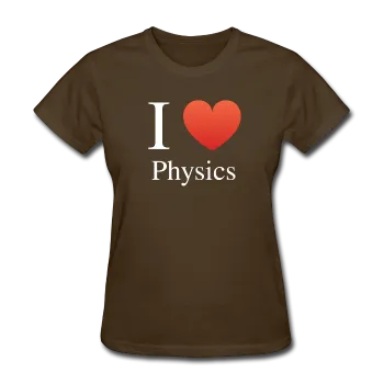 "I ♥ Physics" (white) - Women's T-Shirt