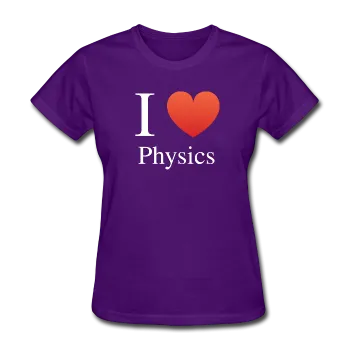 "I ♥ Physics" (white) - Women's T-Shirt