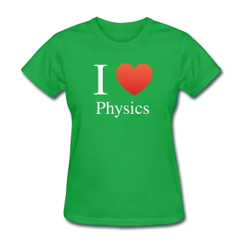 "I ♥ Physics" (white) - Women's T-Shirt