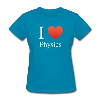 "I ♥ Physics" (white) - Women's T-Shirt