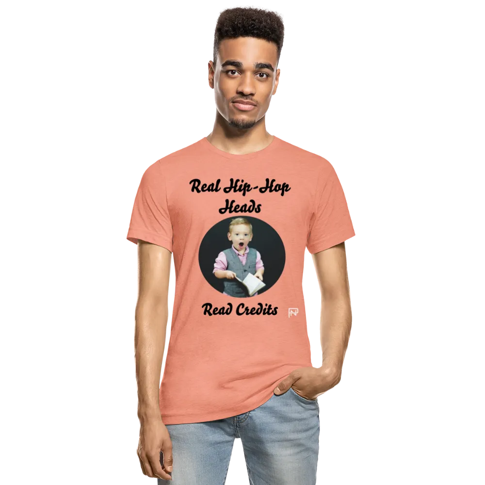 Real Hip hop Heads Read Credits Unisex Heather Prism T-Shirt